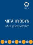 mitä hyödyn jäsenyydestä